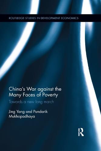 Cover image for China's War against the Many Faces of Poverty: Towards a new long march