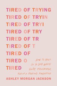 Cover image for Tired of Trying