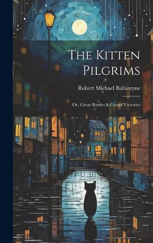 Cover image for The Kitten Pilgrims