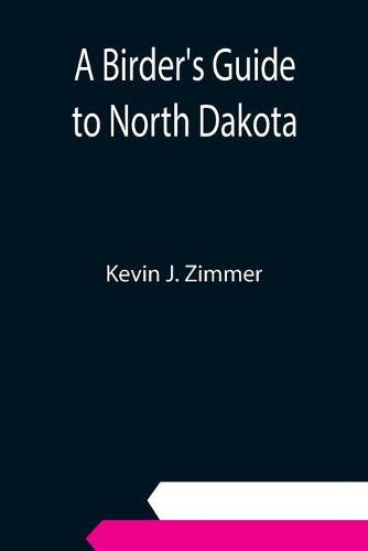 Cover image for A Birder's Guide to North Dakota