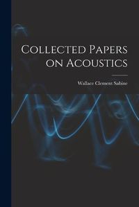 Cover image for Collected Papers on Acoustics