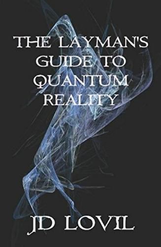 Cover image for The Layman's Guide to Quantum Reality