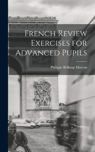 Cover image for French Review Exercises for Advanced Pupils