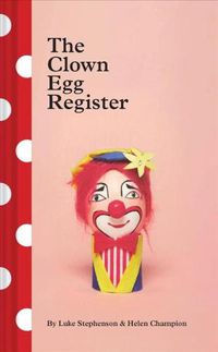 Cover image for The Clown Egg Register