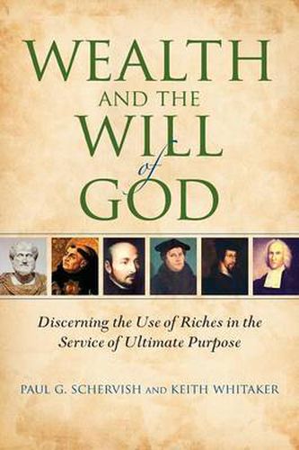 Cover image for Wealth and the Will of God: Discerning the Use of Riches in the Service of Ultimate Purpose