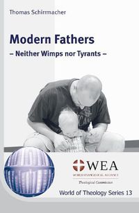 Cover image for Modern Fathers: Neither Wimps Nor Tyrants