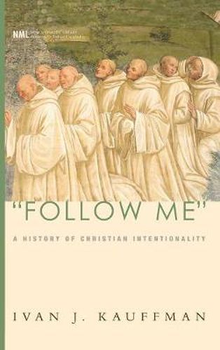 Follow Me: A History of Christian Intentionality