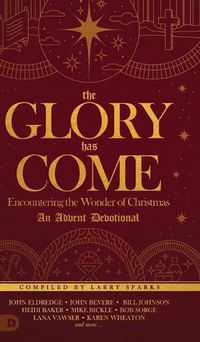 Cover image for Glory Has Come, The