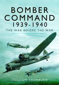 Cover image for Bomber Command, 1939-1940