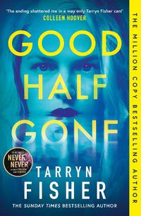 Cover image for Good Half Gone