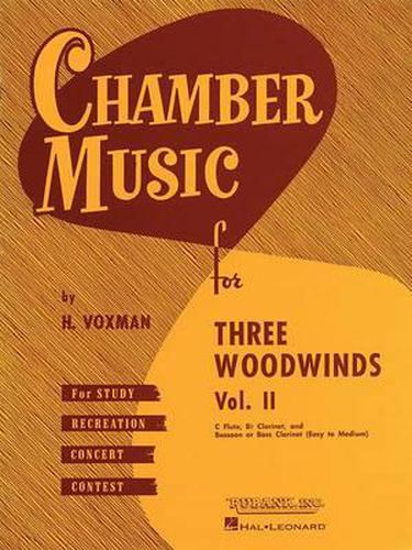 Cover image for Chamber Music for Three Woodwinds: C Flute, B Flat Clarinet, and Bassoon or Bass Clarinet, Easy to Medium