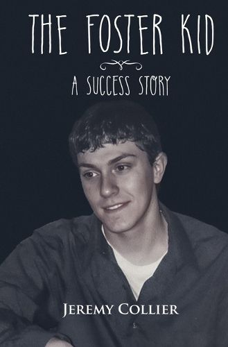 The Foster Kid A Success Story