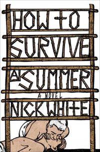 Cover image for How To Survive A Summer: A Novel