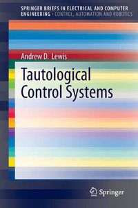 Cover image for Tautological Control Systems