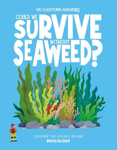 Cover image for Could We Survive Without Seaweed?