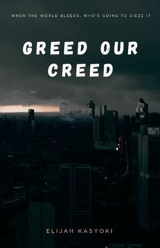 Cover image for Greed our creed