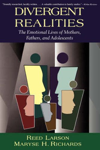 Cover image for Divergent Realities: The Emotional Lives of Mothers, Fathers and Adolescents