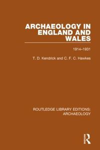 Cover image for Archaeology in England and Wales 1914 - 1931