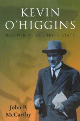 Cover image for Kevin O'Higgins: Builder of the Irish State