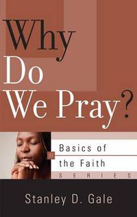 Cover image for Why Do We Pray?