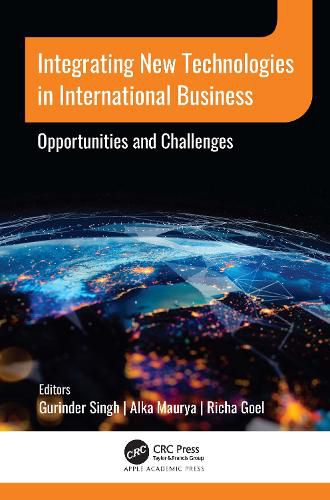 Cover image for Integrating New Technologies in International Business: Opportunities and Challenges