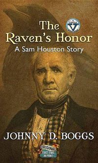 Cover image for The Raven's Honor: A Sam Houston Story