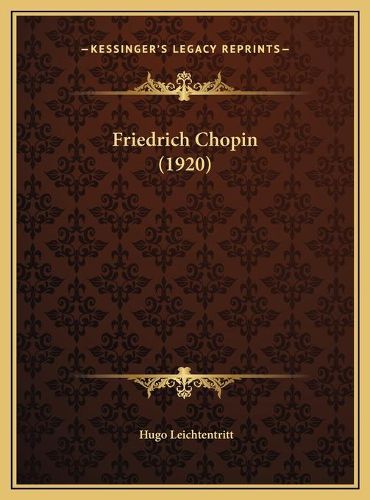 Cover image for Friedrich Chopin (1920)