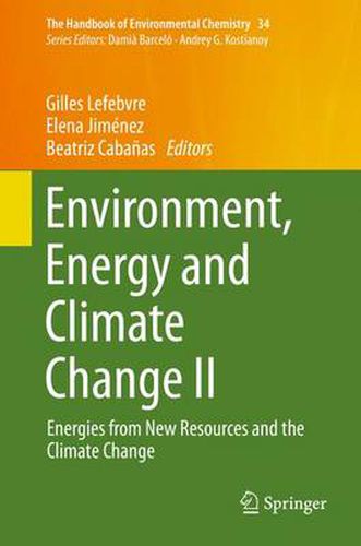 Cover image for Environment, Energy and Climate Change II: Energies from New Resources and the Climate Change