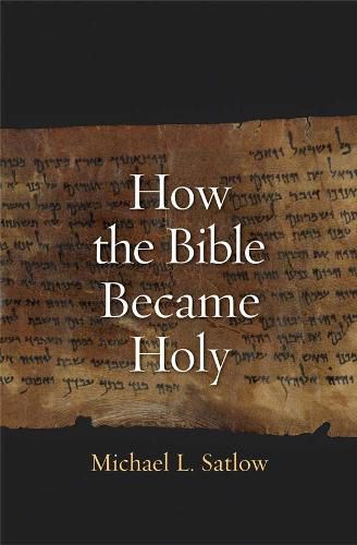 Cover image for How the Bible Became Holy