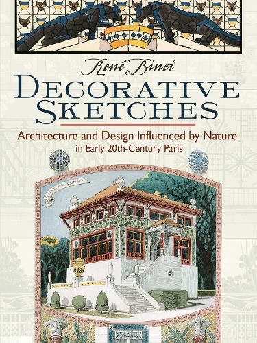 Cover image for Decorative Sketches: Architecture and Design Influenced by Nature in Early 20th-Century Paris