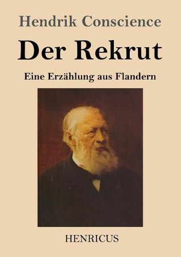 Der Rekrut: Eine Erzahlung aus Flandern