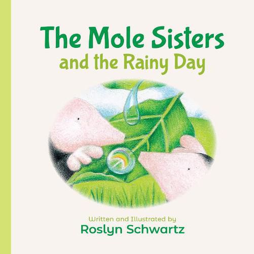 The Mole Sisters and the Rainy Day