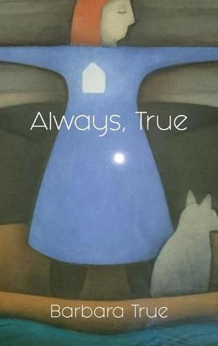 Cover image for Always, True
