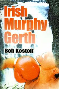 Cover image for Irish Murphy Gerth