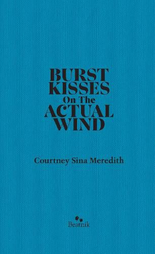 Burst Kisses On The Actual WInd