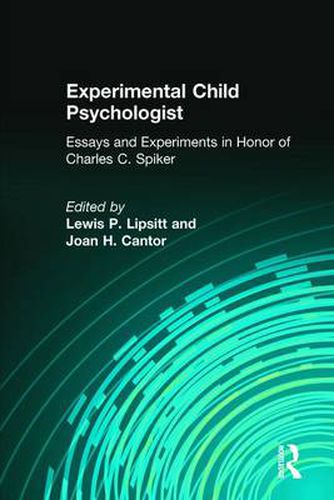 Cover image for Experimental Child Psychologist: Essays and Experiments in Honor of Charles C. Spiker