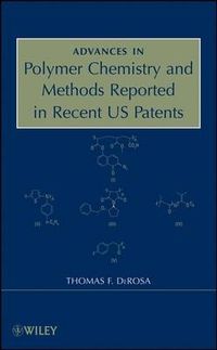 Cover image for Advances in Polymer Chemistry and Methods Reported in Recent US Patents