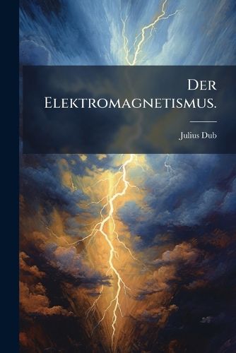 Cover image for Der Elektromagnetismus...