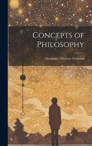 Cover image for Concepts of Philosophy