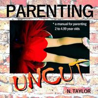 Cover image for Parenting Uncut