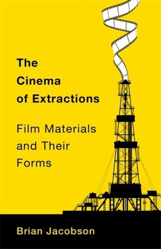 Cover image for The Cinema of Extractions