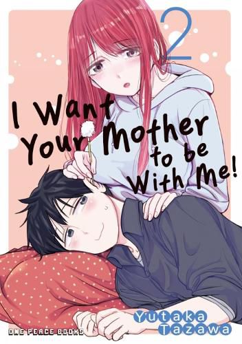Cover image for I Want Your Mother to be With Me! Volume 2