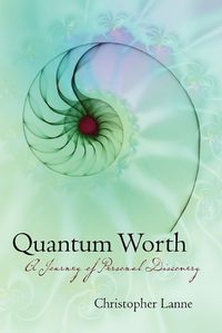 Cover image for Quantum Worth: A Journey of Personal Discovery