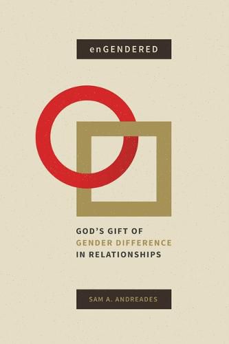 Cover image for Engendered: God's Gift of Gender Difference in Relationship