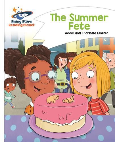 Cover image for Reading Planet - The Summer Fete - White: Comet Street Kids