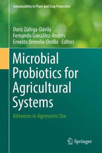 Cover image for Microbial Probiotics for Agricultural Systems: Advances in Agronomic Use