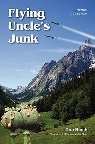 Flying Uncle's Junk: Hauling Drugs for Uncle Sam