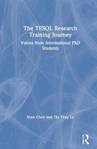 Cover image for The TESOL Research Training Journey: Voices from International PhD Students
