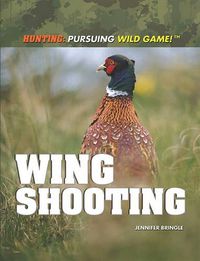 Cover image for Wing Shooting