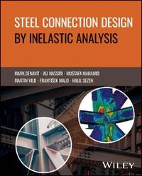 Cover image for Steel Connection Design by Inelastic Analysis